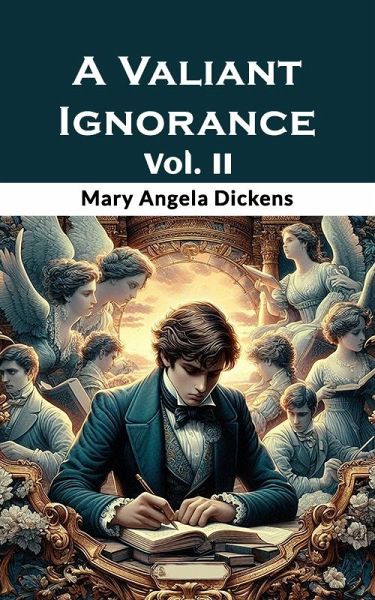 A Valiant Ignorance Vol. II (eBook, ePUB) A Valiant Ignorance Vol. II (eBook, ePUB)