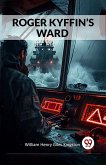 Roger Kyffin's Ward (eBook, ePUB) Roger Kyffin's Ward (eBook, ePUB)