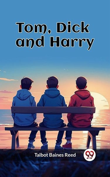 Tom, Dick and Harry (eBook, ePUB)