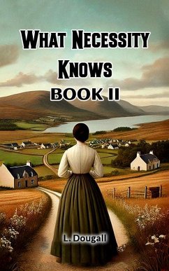 Cover What Necessity Knows BOOK II (eBook, ePUB)