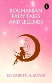 Roumanian Fairy Tales and Legends (eBook, ePUB) Roumanian Fairy Tales and Legends (eBook, ePUB)