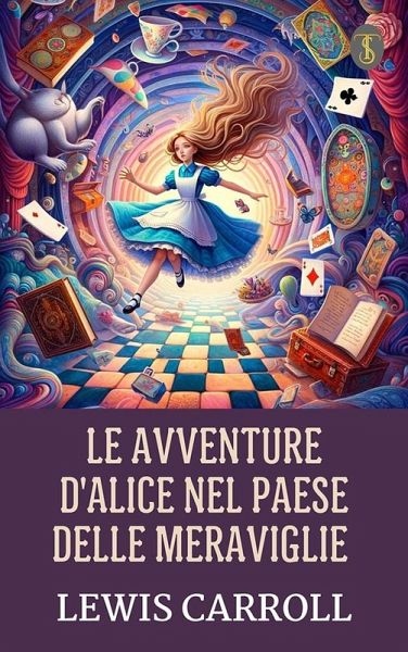 Le avventure d'Alice nel paese delle meraviglie (eBook, ePUB)