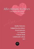 Affectionate Echoes - A Romantic Anthology, Volume I (eBook, ePUB)
