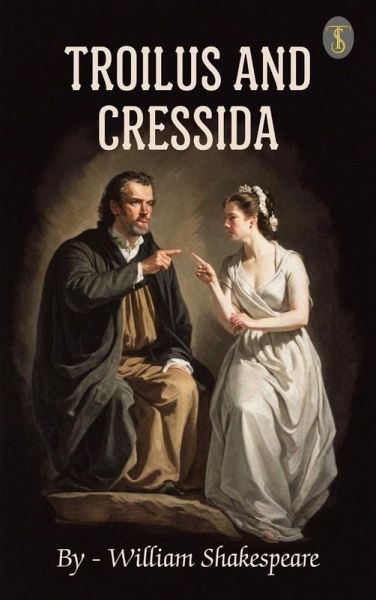 Troilus and Cressida (eBook, ePUB) Troilus and Cressida (eBook, ePUB)