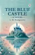 The Blue Castle A Novel (eBook, ePUB) - Bild 1