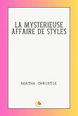 LA MYSTERIEUSE AFFAIRE DE STYLES (eBook, ePUB) LA MYSTERIEUSE AFFAIRE DE STYLES (eBook, ePUB)