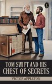 Tom Swift and his chest of secrets (eBook, ePUB) Tom Swift and his chest of secrets (eBook, ePUB)