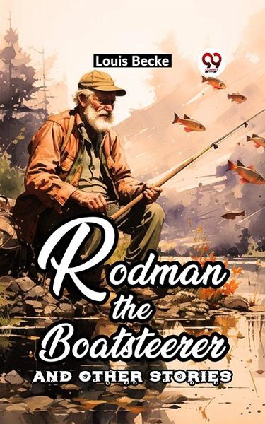 Rodman the Boatsteerer and Other Stories (eBook, ePUB) Rodman the Boatsteerer and Other Stories (eBook, ePUB)
