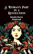 A Woman's Part in a Revolution (eBook,... - Bild 1