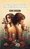 A Tragic Idyl (eBook, ePUB)