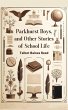 Parkhurst Boys, and Other Stories of... - Bild 1