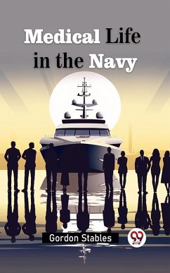 Cover Medical Life in the Navy (eBook, ePUB)