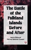 The Battle of the Falkland Islands Before and After (eBook, ePUB) The Battle of the Falkland Islands Before and After (eBook, ePUB)