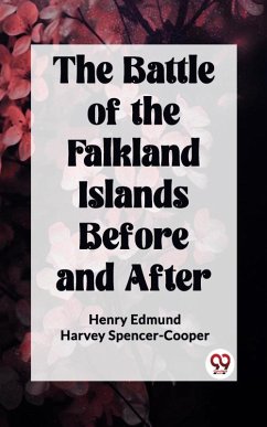 The Battle of the Falkland Islands Before and After (eBook, ePUB) - Spencer-Cooper, Henry Edmund Harvey