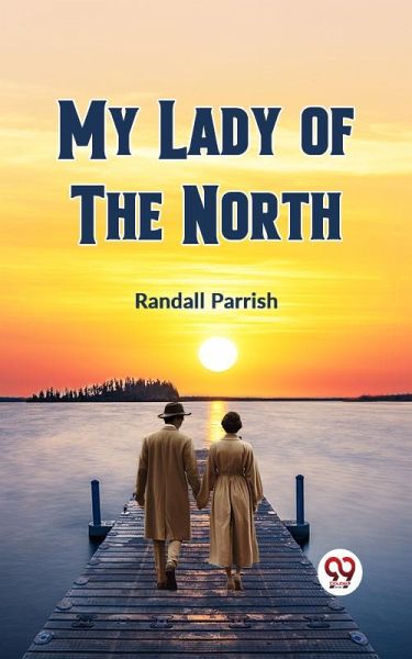 My Lady of the North (eBook, ePUB) My Lady of the North (eBook, ePUB)