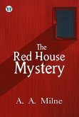 The Red House Mystery (eBook, ePUB) The Red House Mystery (eBook, ePUB)