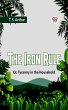 The Iron Rule Or, Tyranny In The... - Bild 1