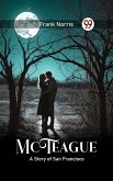 McTeague A Story of San Francisco (eBook, ePUB)
