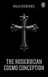 The Rosicrucian Cosmo Conception... - Bild 1