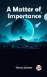 A Matter of Importance (eBook, ePUB) - Bild 1