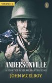 Andersonville: A Story of Rebel Military Prisons - Volume 2 (eBook, ePUB) Andersonville: A Story of Rebel Military Prisons - Volume 2 (eBook, ePUB)