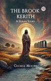 The Brook Kerith A Syrian Story (eBook, ePUB)