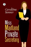 Miss Maitland Private Secretary (eBook, ePUB) Miss Maitland Private Secretary (eBook, ePUB)