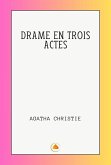 DRAME EN TROIS ACTES (eBook, ePUB) DRAME EN TROIS ACTES (eBook, ePUB)