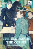 The Old Man in the Corner (eBook, ePUB) The Old Man in the Corner (eBook, ePUB)