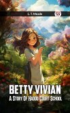 Betty Vivian A Story Of Haddo Court School (eBook, ePUB) Betty Vivian A Story Of Haddo Court School (eBook, ePUB)