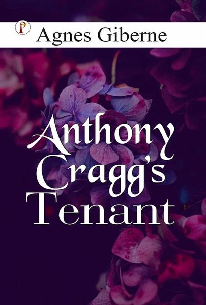 Anthony Cragg's tenant (eBook, ePUB) Anthony Cragg's tenant (eBook, ePUB)