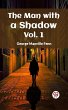 The Man with a Shadow Vol. 1 (eBook,... - Bild 1