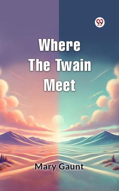 Cover Where the Twain Meet (eBook, ePUB)