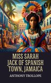 Miss Sarah Jack of Spanish Town, Jamaica (eBook, ePUB) Miss Sarah Jack of Spanish Town, Jamaica (eBook, ePUB)