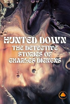 Cover Hunted Down: the detective stories of Charles Dickens (eBook, ePUB)