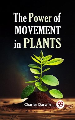 THE POWER OF MOVEMENT IN PLANTS (eBook, ePUB) - Darwin, Charles