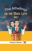 The Athelings Or The Three Gifts Vol. 1 (eBook, ePUB)