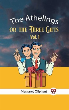Cover The Athelings Or The Three Gifts Vol. 1 (eBook, ePUB)