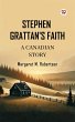 Stephen Grattan's Faith A Canadian... - Bild 1