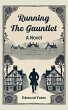 Running the Gauntlet A Novel (eBook,... - Bild 1