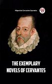 The Exemplary Novels Of Cervantes (eBook, ePUB)