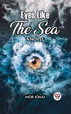 Eyes Like The Sea A Novel (eBook, ePUB)