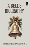 A Bell's Biography (eBook, ePUB)
