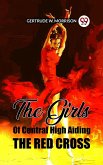 The Girls Of Central High Aiding The Red Cross (eBook, ePUB)