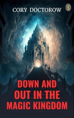 Cover Down and Out in the Magic Kingdom (eBook, ePUB)