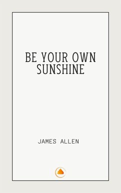Cover Be Your Own Sunshine (eBook, ePUB)
