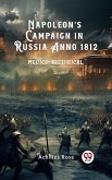 Napoleon's Campaign in Russia Anno 1812 Medico-Historical (eBook, ePUB)