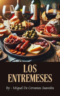 Los entremeses (eBook, ePUB) - Saavedra, Miguel De Cervantes