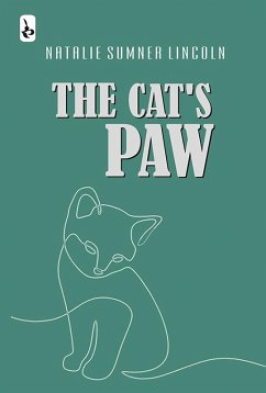 The Cats Paw (eBook, ePUB) - Lincoln, Natalie Sumner