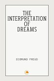 The Interpretation of Dreams (eBook, ePUB) The Interpretation of Dreams (eBook, ePUB)